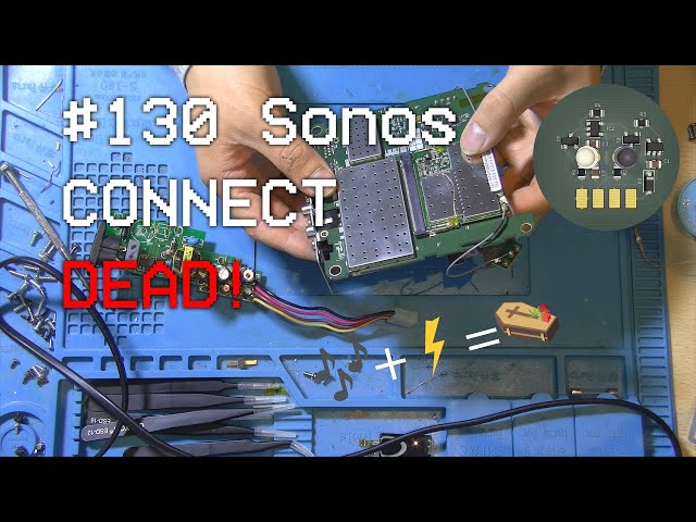 #130 Sonos CONNECT DEAD!