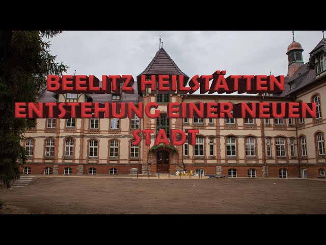 Beelitz Heilstätten - Vom Lost Place zur Luxus - Stadt