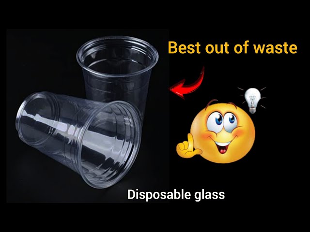 best out of waste of disposable glass | plastic glass craft ideas easy | plastic glass craft ideas