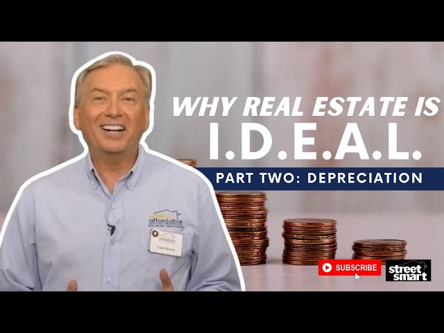 Why Real Estate Is I.D.E.A.L. - “D” = Depreciation - Part 2 (Plus Bonus Sneak Peak)
