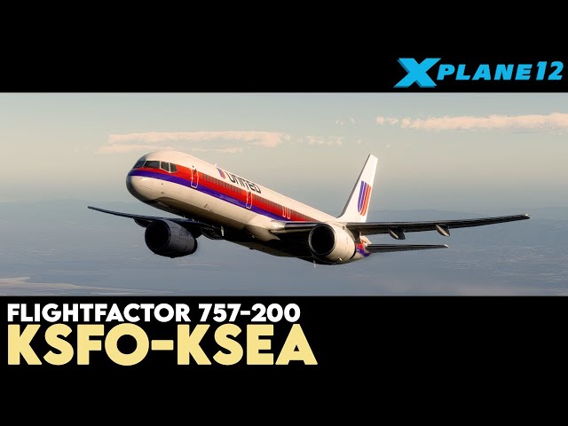 X-Plane 12.1.0 b6 | FlightFactor 757-200 | KSFO-KSEA | No Commentary