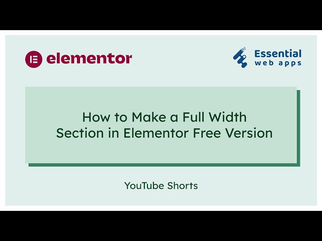 How To Make Full Width Section in Elementor Free Version - Full Width Section Elementor  #Shorts