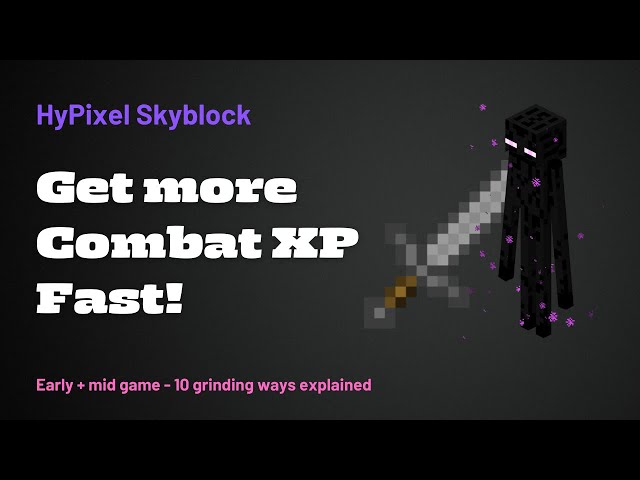 Get more Combat Xp Fast (10 ways explained for early and mid game) | HyPixel SkyBlock