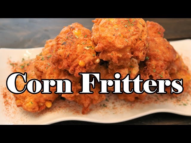 Easy Corn Fritters | Chef Lorious
