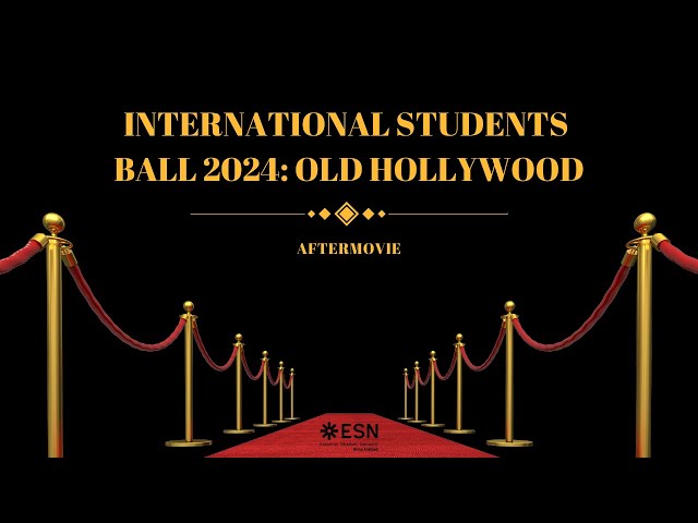 International Student Ball 2024: Old Hollywood Aftermovie