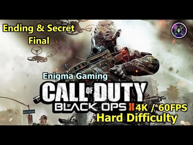 Call Of Duty : Black Ops 2 Gameplay Part Final Walkthrough Full Game Hard Difficulty "4K / 60Fps"