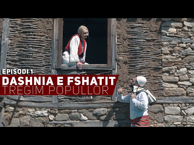 Tregim Popullor - Dashnia e Fshatit - Episodi 1