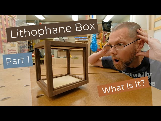 Lithophane Box - Part 1