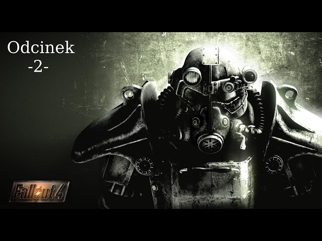 Zagrajmy w Fallout 4 Tryb Przetrwanie (ALL DLC) - #02 - Gameplay PL
