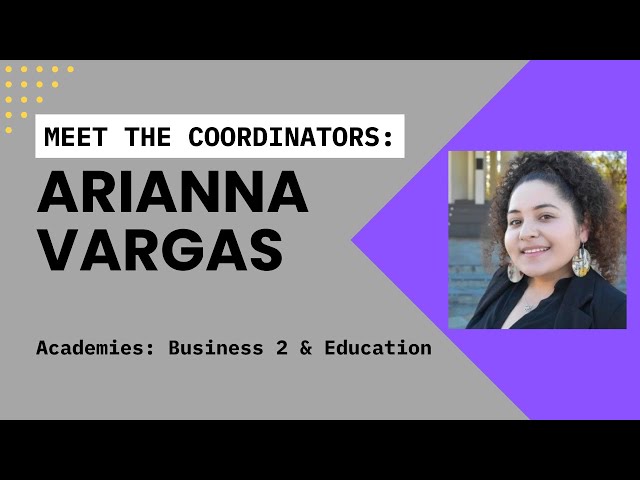 Meet the Coordinators: Arianna Vargas [Education & Business 2]