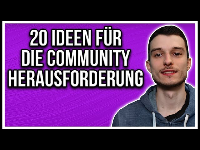 Twitch 20 Ideen für Community Herausforderungen