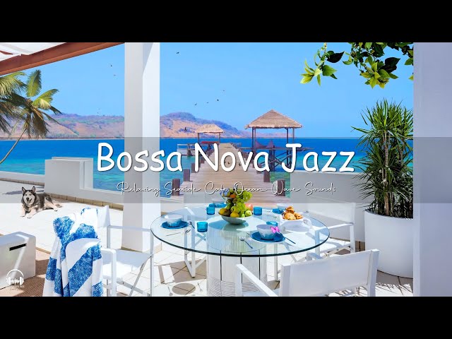 Beach Cafe Ambience with Relaxing Bossa Nova Jazz Music & Calming Ocean Waves for Positive Moods