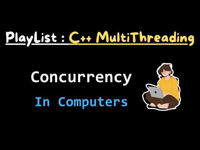 Concurrency In Computer Systems