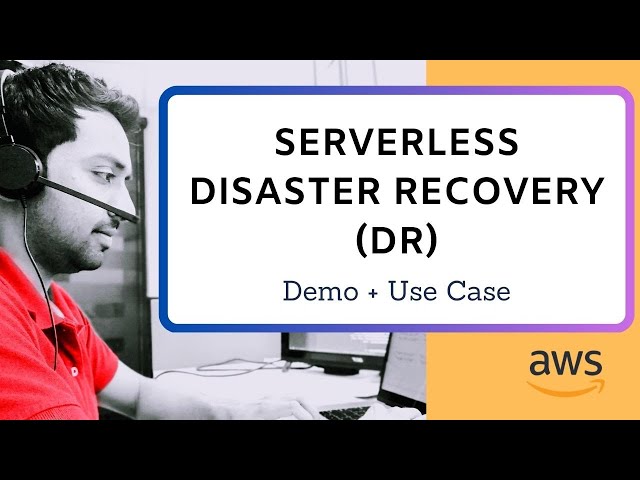 Building a Disaster Recovery(DR) Strategy for Serverless Applications on AWS