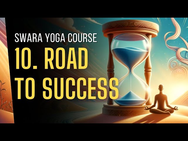How long to Practice Swara Yoga to Achieve ultimate Success in All Areas of Your Life