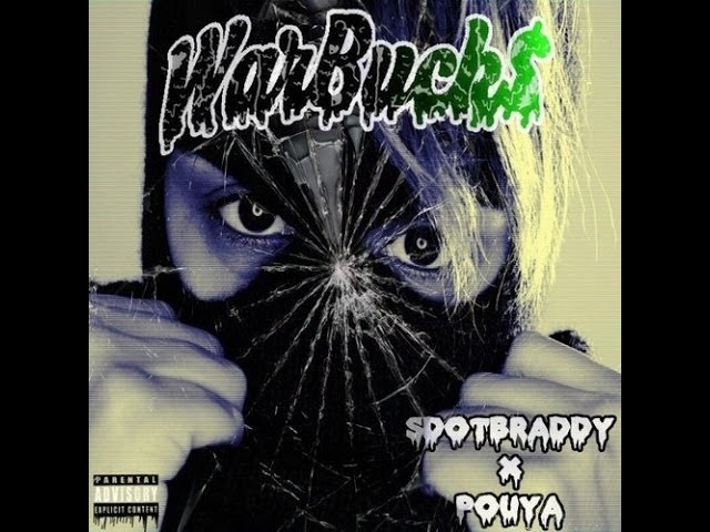SDotBraddy & Pouya - Warbucks (Full Mixtape)