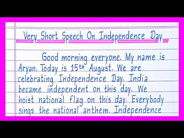 Very Short Speech On Independence Day 2024/Independence Day Speech/15 August Speech