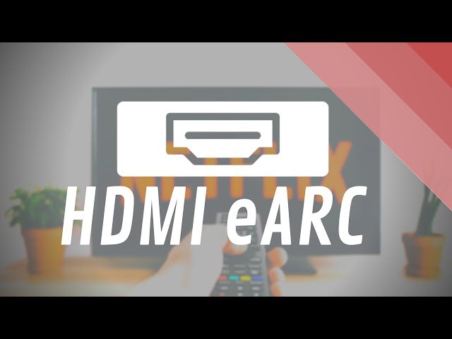 What is Enhanced Audio Return Channel (eARC)? HDMI Arc vs HDMI eARC comparison