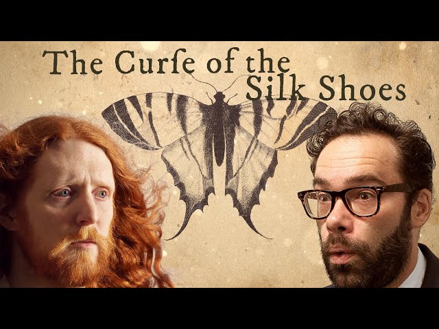The Curse of the Silk Shoes