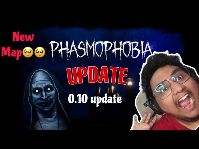 🔥LIVE:PHASMOPHOBIA NEW  UPDATE NEW MAP V0.10.0🔥🔥|| #livestream #phasmophobia