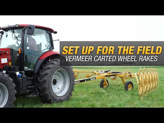 How to set up for the field with Vermeer carted wheel rakes
