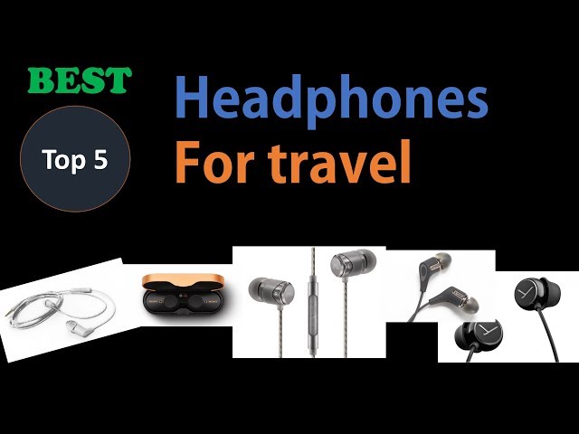 Best headphone for travel 2020