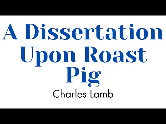 A Dissertation Upon Roast Pig by Charles Lamb / Summary in Tamil #prose #literaturesynopsis