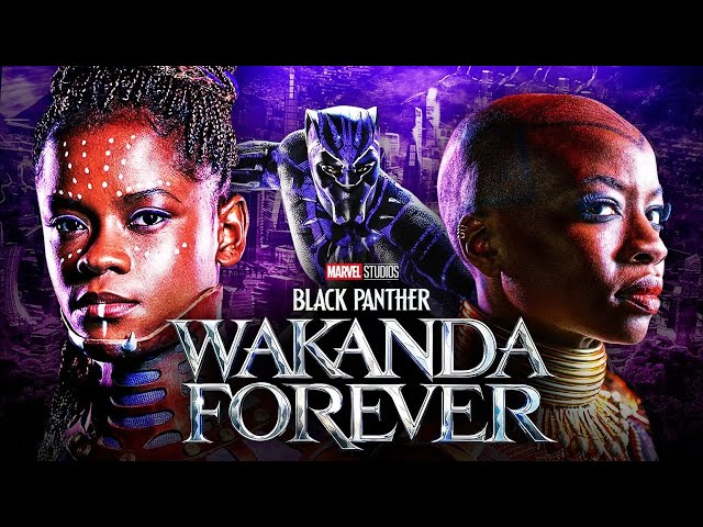 Black Panther - Wakanda Forever - Rihanna  - Lift Me Up - Marvel studios