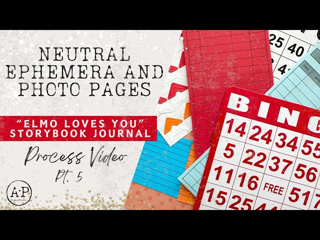 Neutral Ephemera and Photo Pages | Elmo Loves You | Process Video Pt. 5 | Little Golden Book Journal