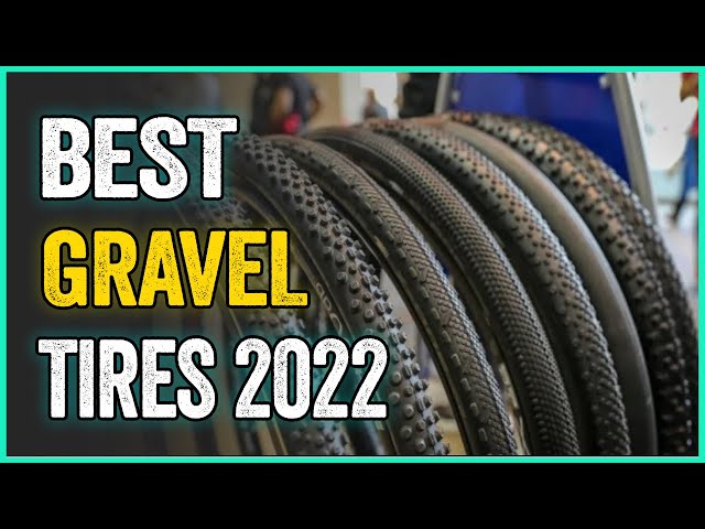 Best Gravel Tires 2022