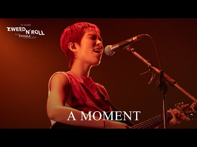 A Moment - 10 Years Zweed n’ Roll The Exhale Concert