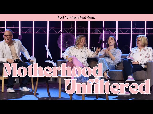 Motherhood Unfiltered: Real Talk from Real Moms