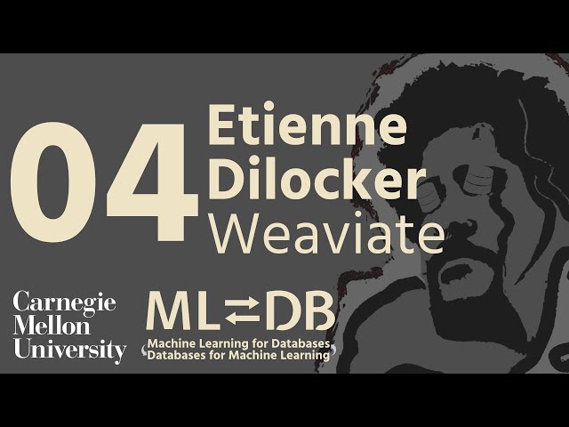 Weaviate: An Architectural Deep Dive (Etienne Dilocker)