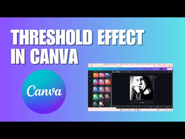 How To Make Threshold Effect In Canva