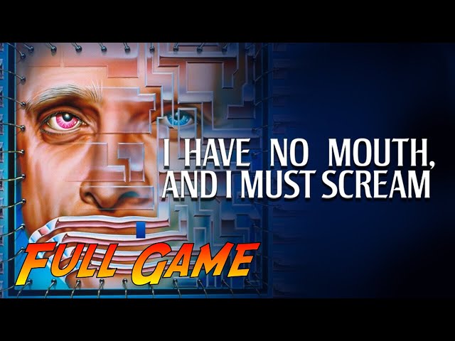 I Have No Mouth And I Must Scream | Complete Gameplay Walkthrough - Full Game | No Commentary
