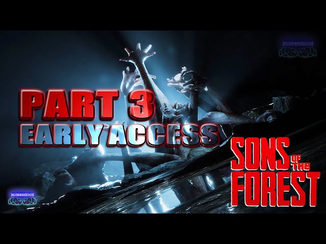 NEW GAME! 💀 Sons Of The Forest 💀 (Early Access) - PART 3