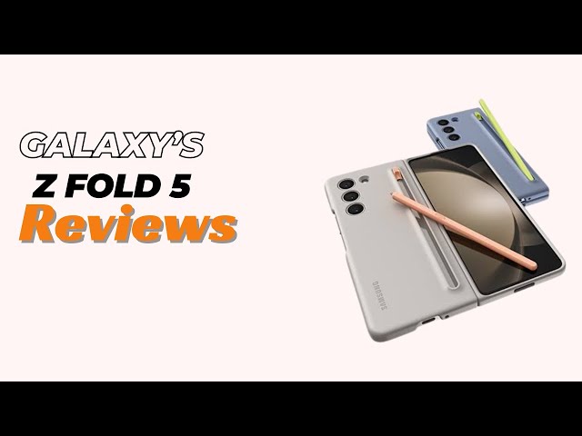 Samsung’s Galaxy’s Z Fold 5 | Reviews And Specifications After 10 Months |