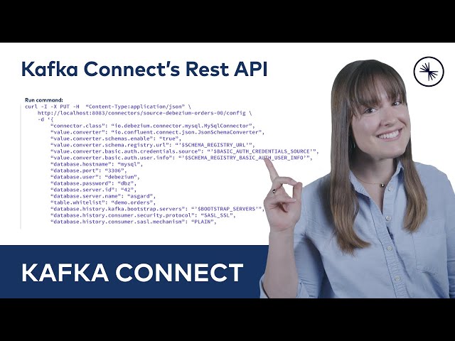 Kafka Connect’s REST API | Kafka Connect 101 (2023)