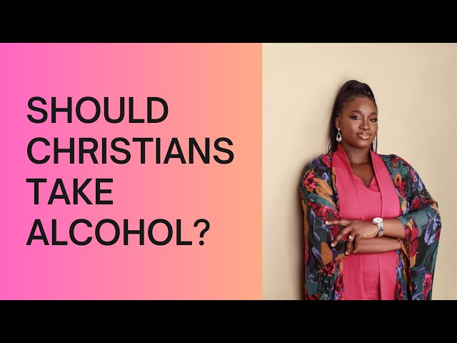 Should Christians take Alcohol?