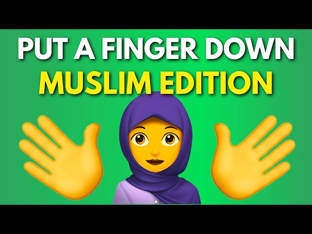 Put A Finger Down Muslim Edition | Islam Quiz