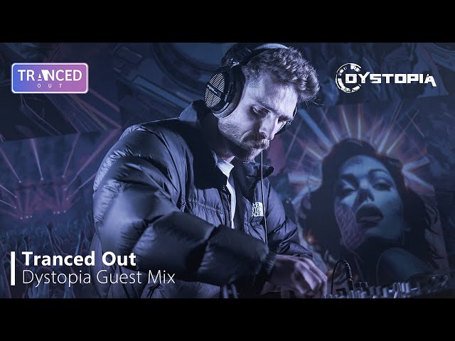 Dystopia Live @ Tranced Out [Progressive House Melodic Techno Mix] | Tranced Out Guest Mix
