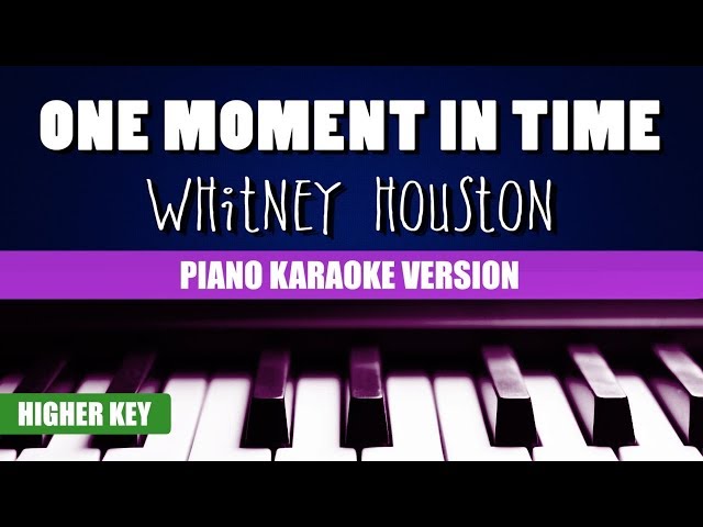 Whitney Houston - One Moment In Time (Piano Version) | Karaoke Higher Key
