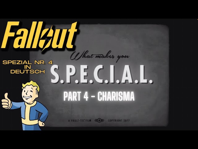 Fallout 4 - S.P.E.C.I.A.L.- Filmreihe: Charisma