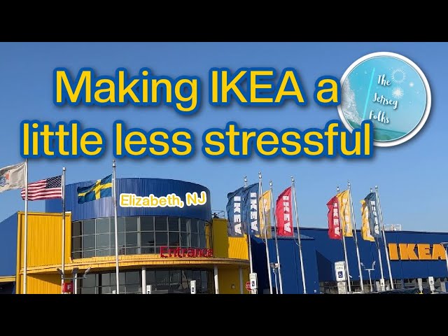 Find IKEA in Elizabeth Stressful? Here are a couple of tips to relieve some stress.