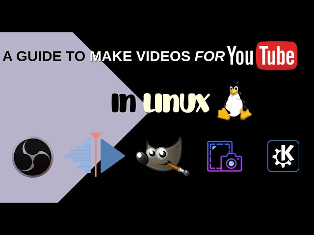 Content Creation in Linux! A How-To Guide for Making YouTube Videos.