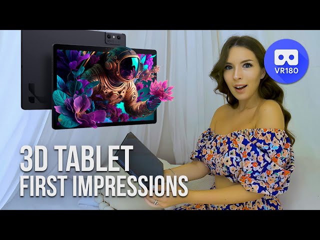 Models watch 3D without VR Glasses. First impressions of Lume Pad 2 tablet in VR180 3D format.