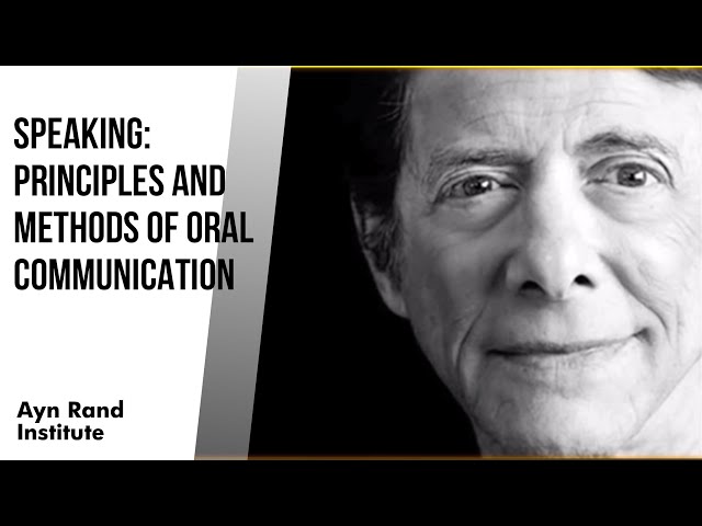 Speaking: Principles and Methods of Oral Communication by Leonard Peikoff