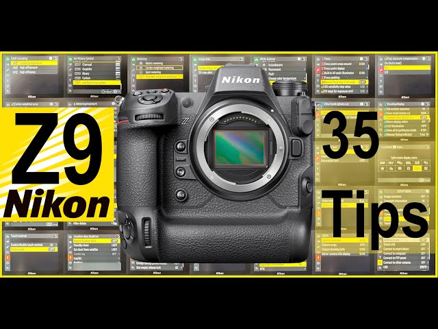 Nikon Z9 | 35 Tips and Tricks