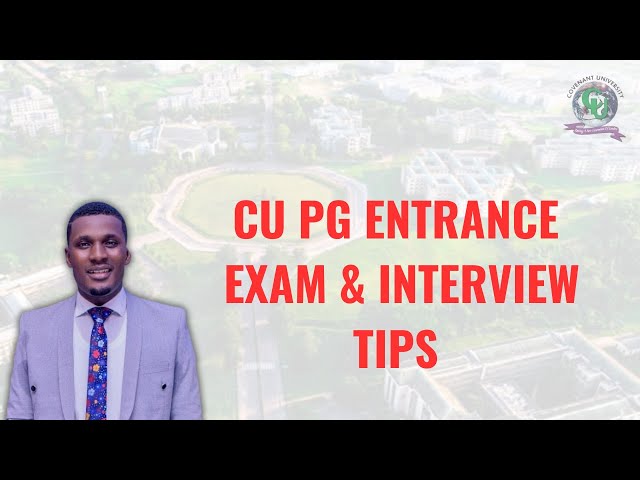 Covenant University PG Entrance: Exam Format, School Life, & Interview Insights! 📚