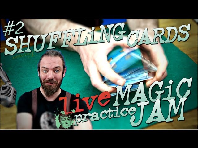 SHUFFLE CARDS LiKE a PRO - #2 card magic LiVE PRACTiCE SESSiON JAM